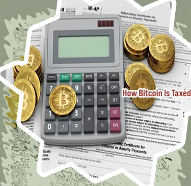 How is bitcoin taxed